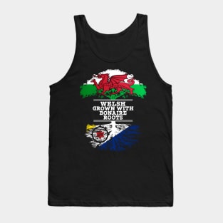 Welsh Grown With Bonaire Roots - Gift for Bonaire With Roots From Bonaire Tank Top